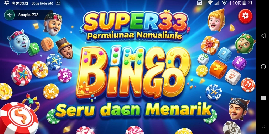 Menampilkan gameplay seru dari SUPER33 Bingo.